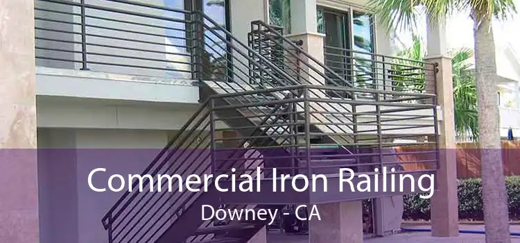 Commercial Iron Railing Downey - CA