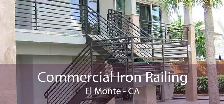 Commercial Iron Railing El Monte - CA