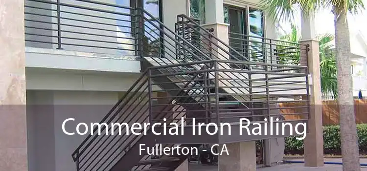 Commercial Iron Railing Fullerton - CA