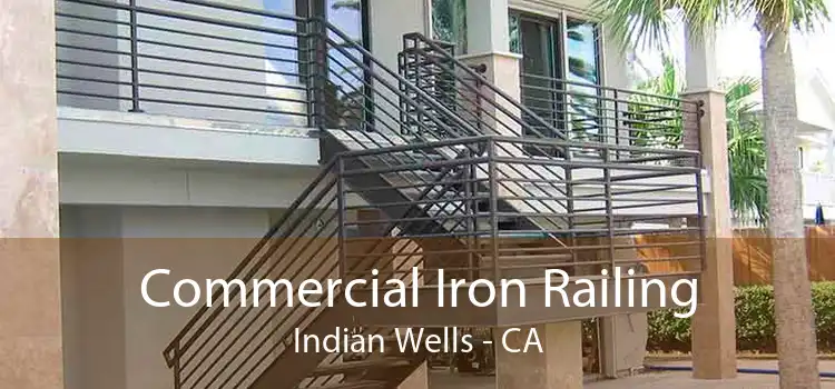 Commercial Iron Railing Indian Wells - CA