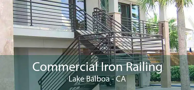 Commercial Iron Railing Lake Balboa - CA