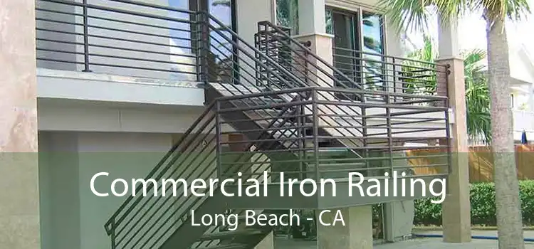 Commercial Iron Railing Long Beach - CA