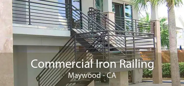 Commercial Iron Railing Maywood - CA