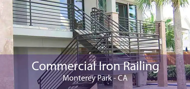 Commercial Iron Railing Monterey Park - CA