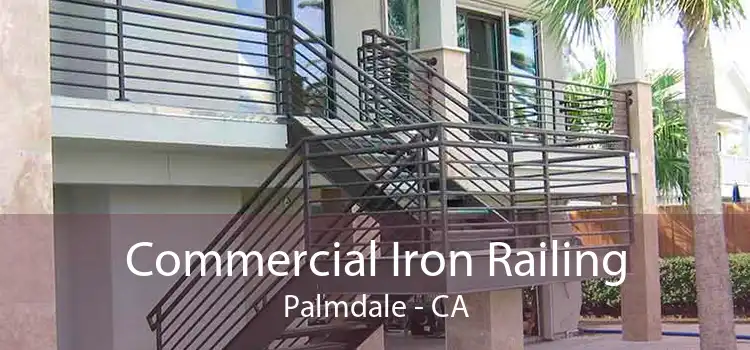 Commercial Iron Railing Palmdale - CA