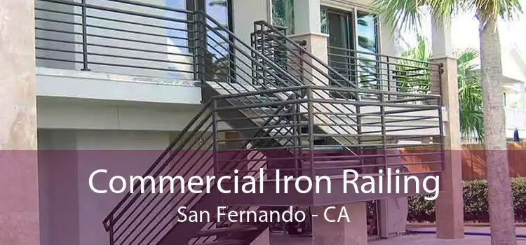 Commercial Iron Railing San Fernando - CA