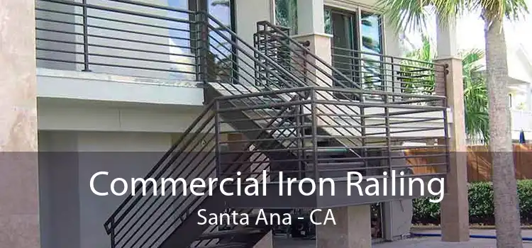 Commercial Iron Railing Santa Ana - CA