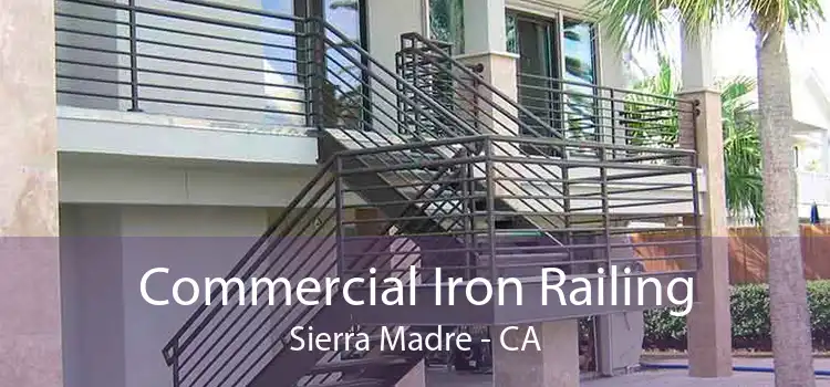 Commercial Iron Railing Sierra Madre - CA