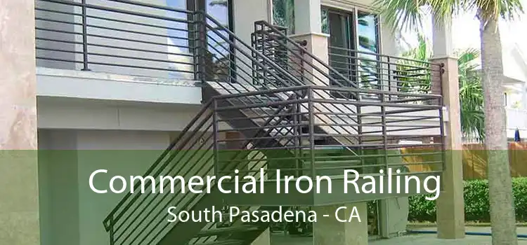 Commercial Iron Railing South Pasadena - CA