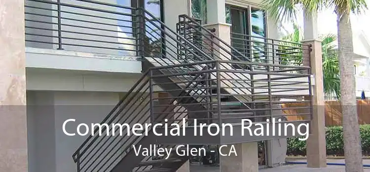 Commercial Iron Railing Valley Glen - CA