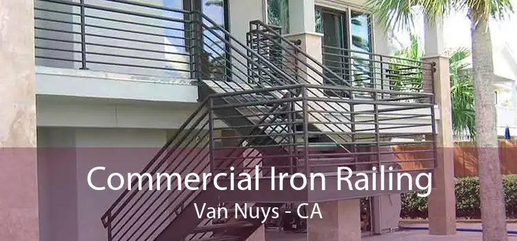 Commercial Iron Railing Van Nuys - CA