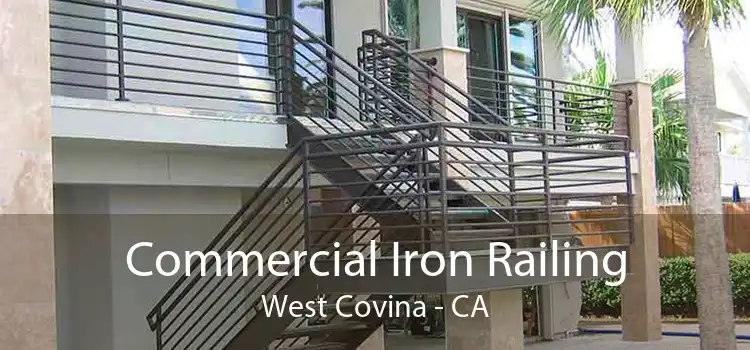 Commercial Iron Railing West Covina - CA