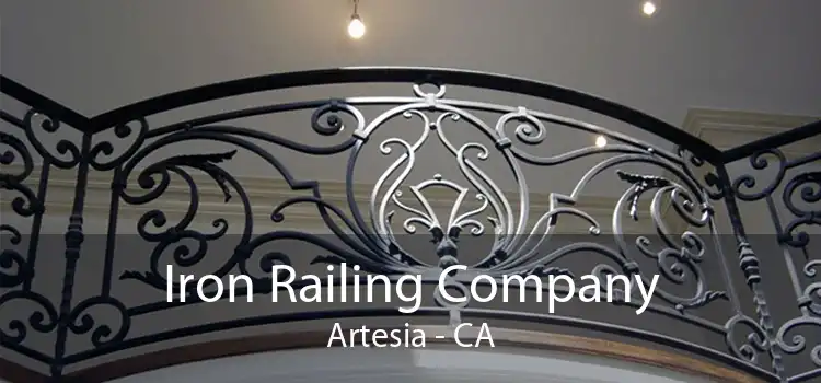 Iron Railing Company Artesia - CA