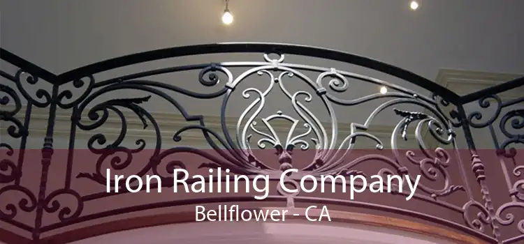 Iron Railing Company Bellflower - CA