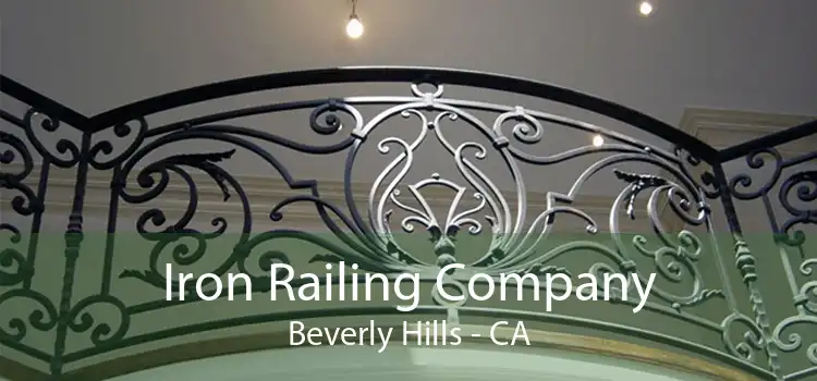 Iron Railing Company Beverly Hills - CA