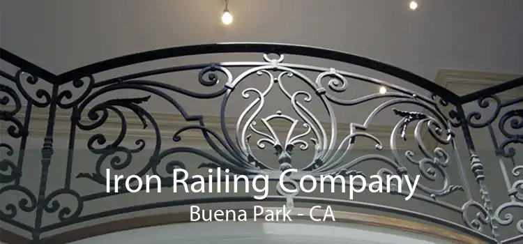 Iron Railing Company Buena Park - CA