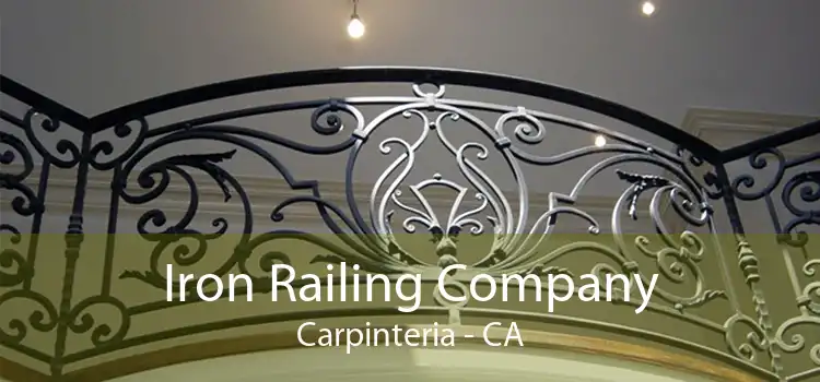 Iron Railing Company Carpinteria - CA