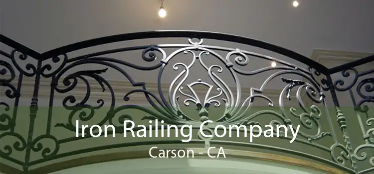 Iron Railing Company Carson - CA