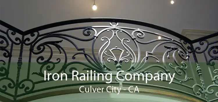 Iron Railing Company Culver City - CA