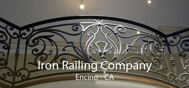 Iron Railing Company Encino - CA