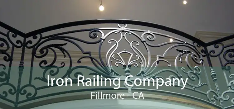 Iron Railing Company Fillmore - CA