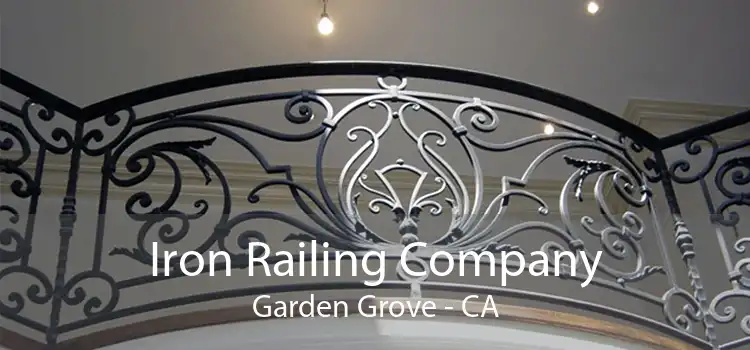 Iron Railing Company Garden Grove - CA