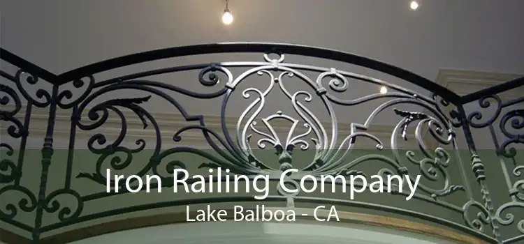 Iron Railing Company Lake Balboa - CA