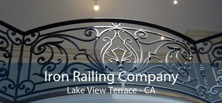 Iron Railing Company Lake View Terrace - CA