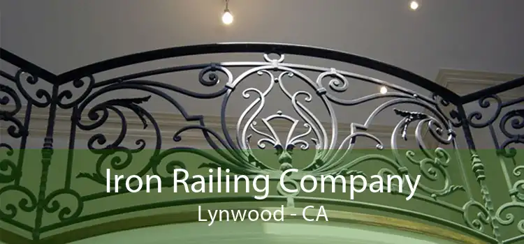 Iron Railing Company Lynwood - CA