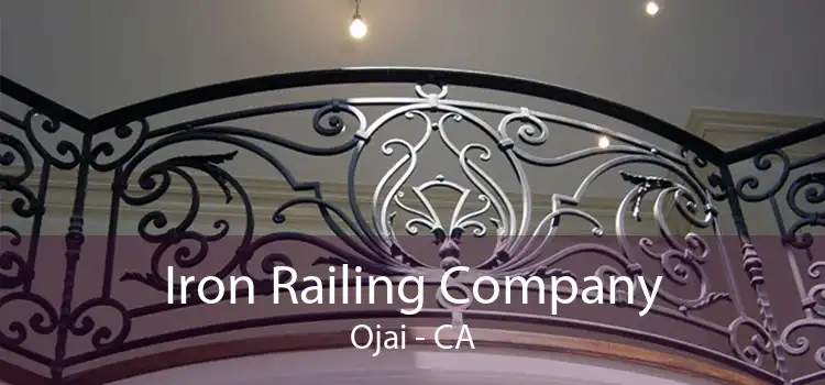 Iron Railing Company Ojai - CA