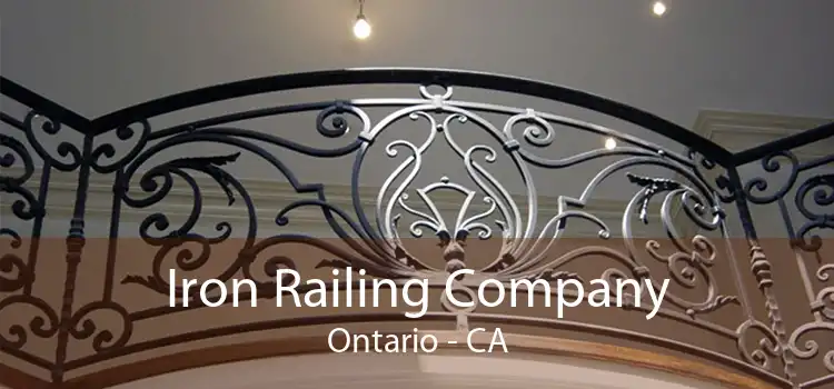 Iron Railing Company Ontario - CA