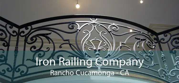 Iron Railing Company Rancho Cucamonga - CA