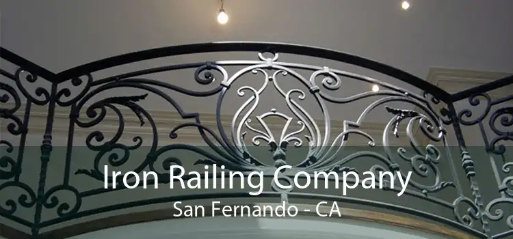 Iron Railing Company San Fernando - CA