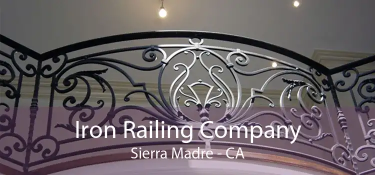 Iron Railing Company Sierra Madre - CA