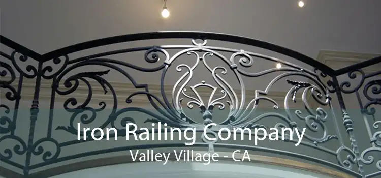 Iron Railing Company Valley Village - CA