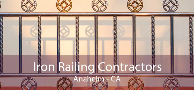 Iron Railing Contractors Anaheim - CA