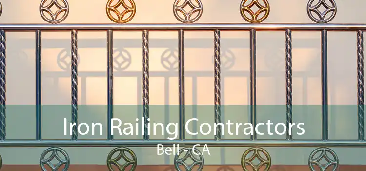 Iron Railing Contractors Bell - CA