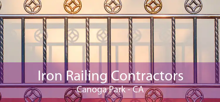 Iron Railing Contractors Canoga Park - CA