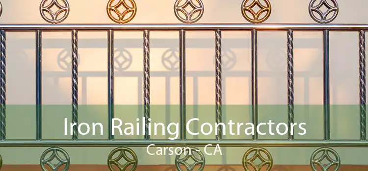 Iron Railing Contractors Carson - CA