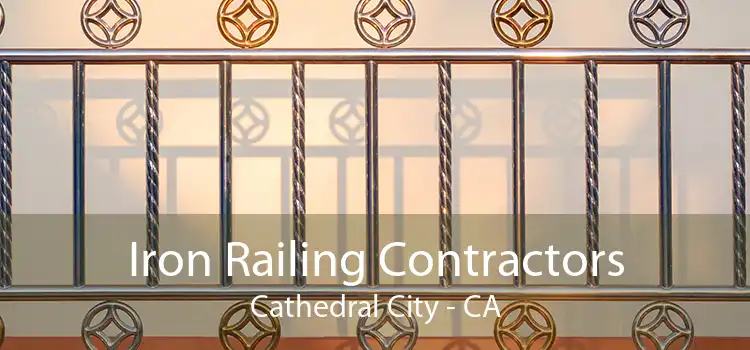 Iron Railing Contractors Cathedral City - CA