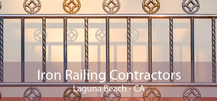 Iron Railing Contractors Laguna Beach - CA