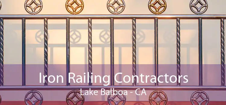 Iron Railing Contractors Lake Balboa - CA