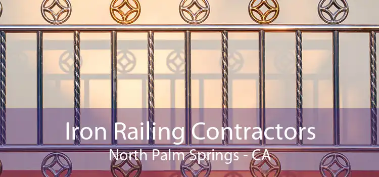 Iron Railing Contractors North Palm Springs - CA