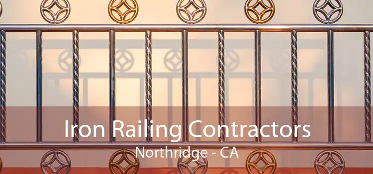 Iron Railing Contractors Northridge - CA