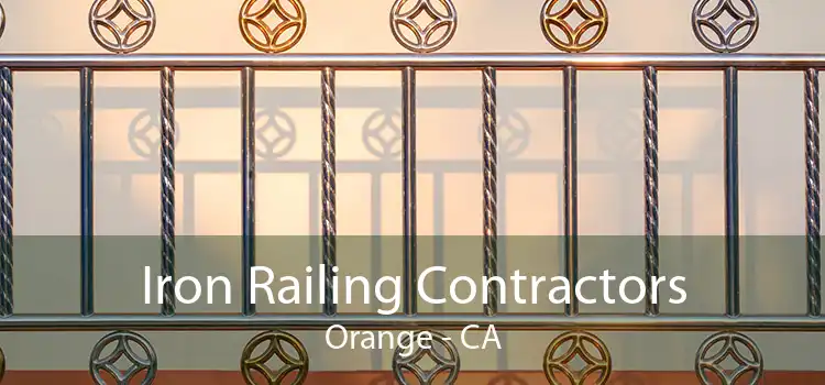 Iron Railing Contractors Orange - CA