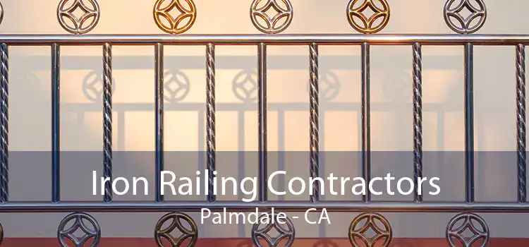 Iron Railing Contractors Palmdale - CA