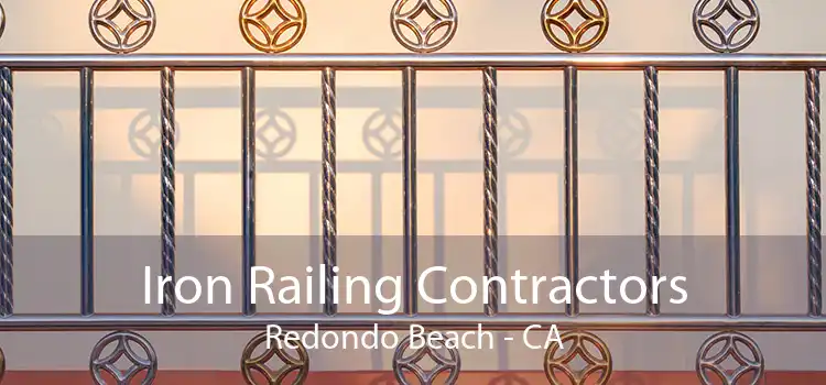 Iron Railing Contractors Redondo Beach - CA