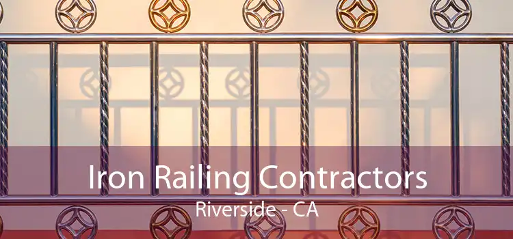 Iron Railing Contractors Riverside - CA