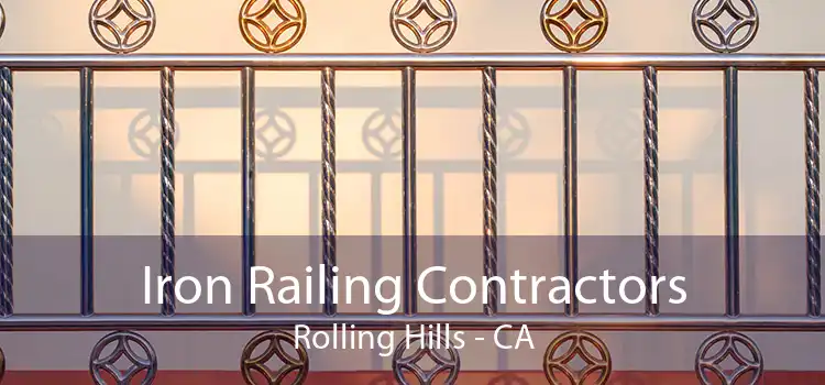 Iron Railing Contractors Rolling Hills - CA