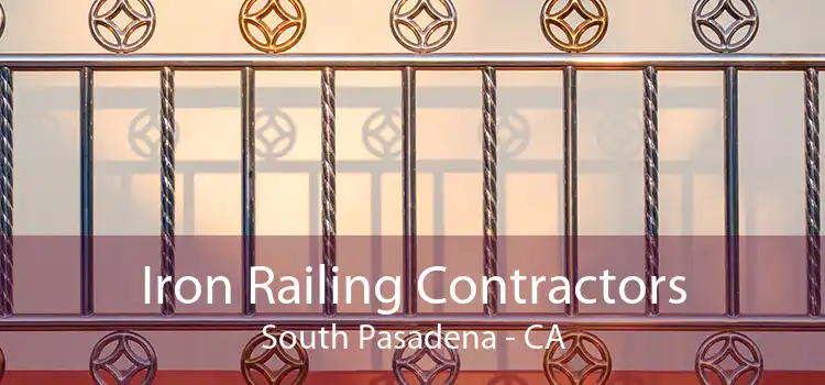 Iron Railing Contractors South Pasadena - CA